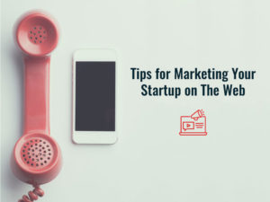 Productive Strategies for Marketing Your Startup