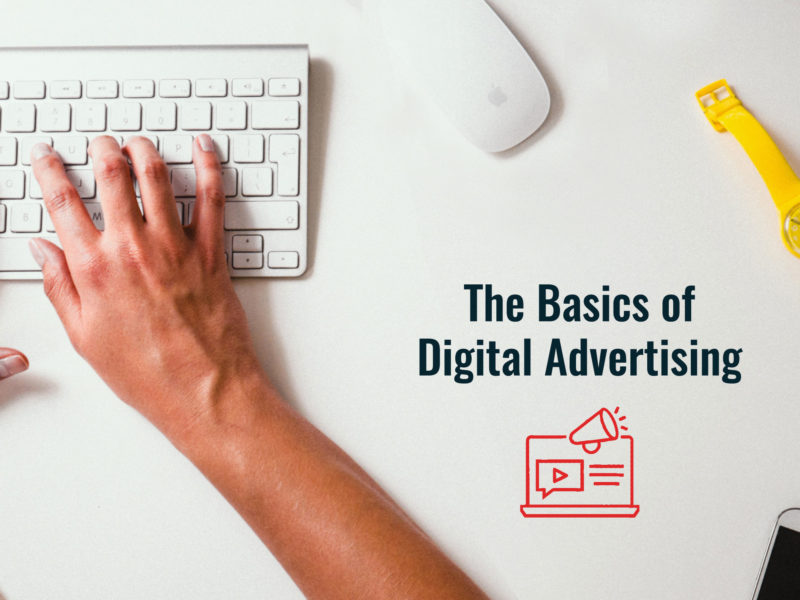 Everything you should need to know about Digital Advertising