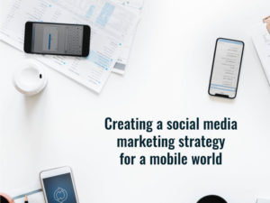 Ultimate Mobile Social Media Strategy Guide